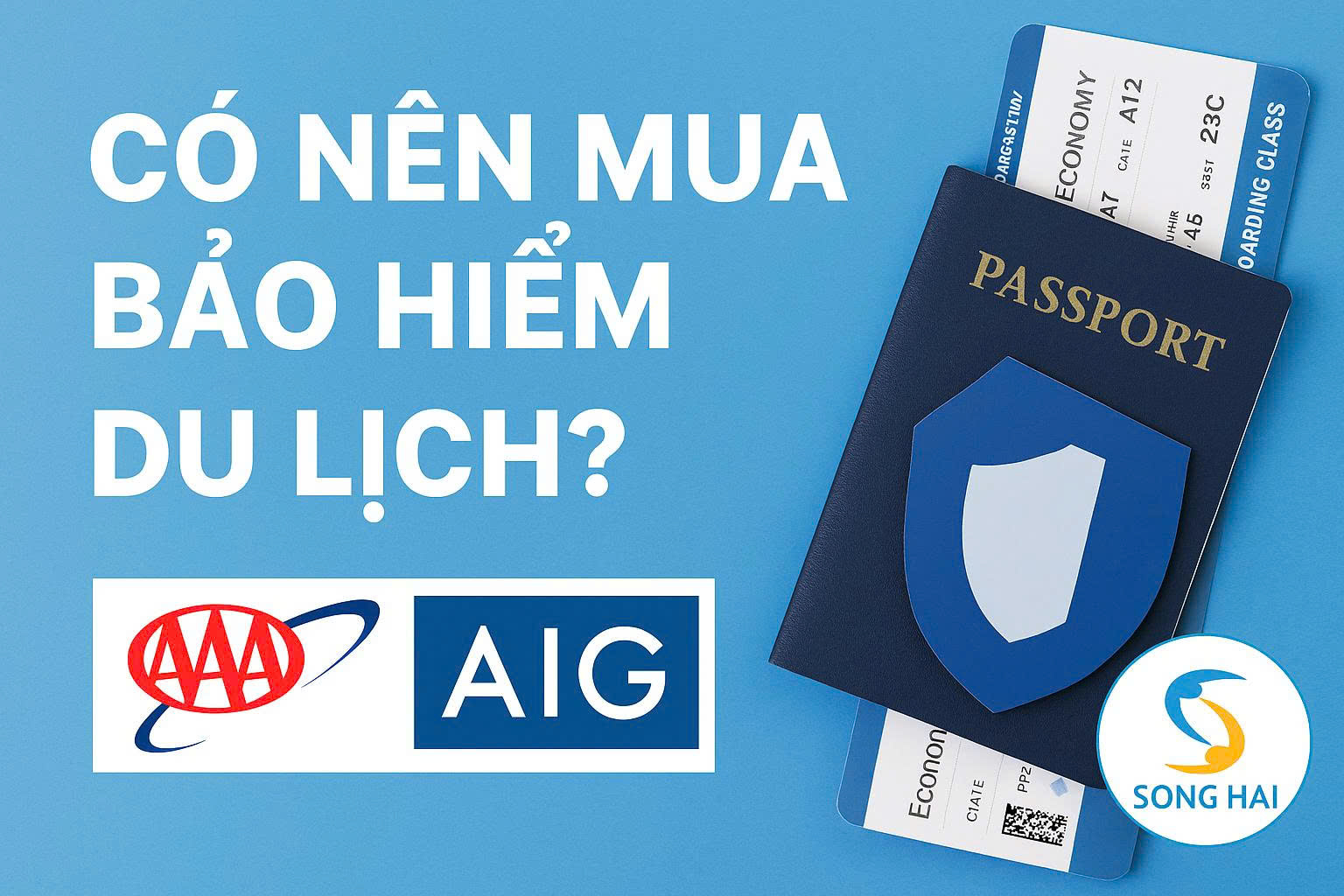 VÌ SAO BẠN NÊN MUA BẢO HIỂM DU LỊCH?