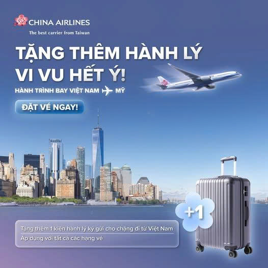 China Airlines – Tặng thêm hành lý cho hành trình từ Việt Nam đi Mỹ